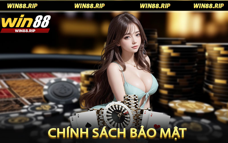 Chính Sách Bảo Mật