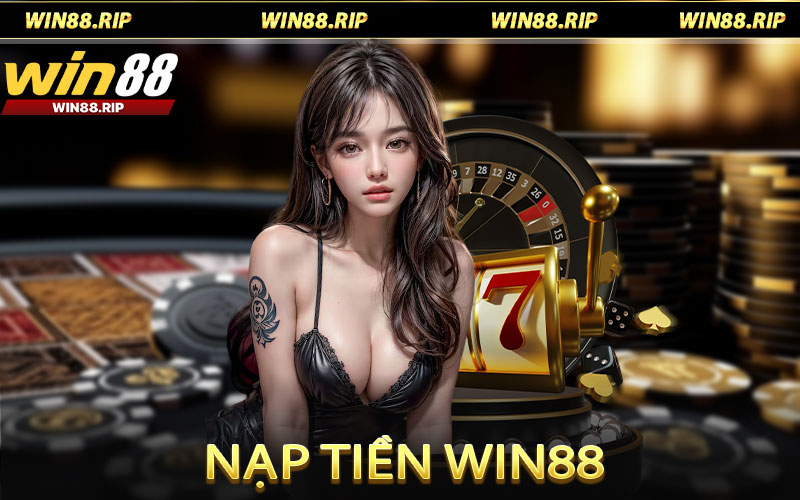 Nạp Tiền WIN88